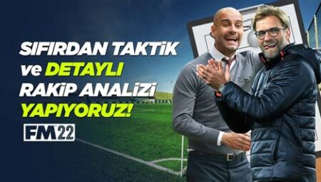 Futbol Maçlarında Rakip Analizi ve Taktik Planlama